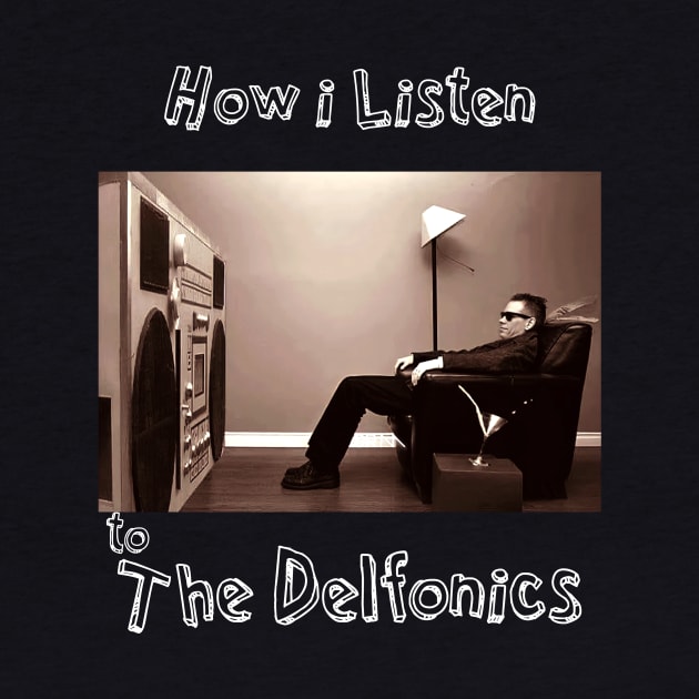 how i listen delfonics by debaleng